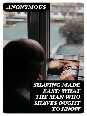 cover image of Shaving Made Easy